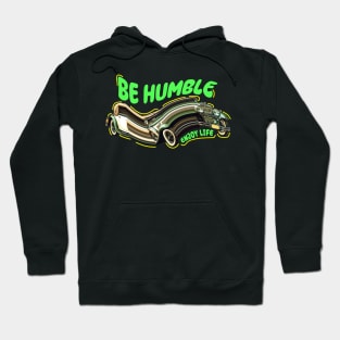 Be Humble Car Hoodie